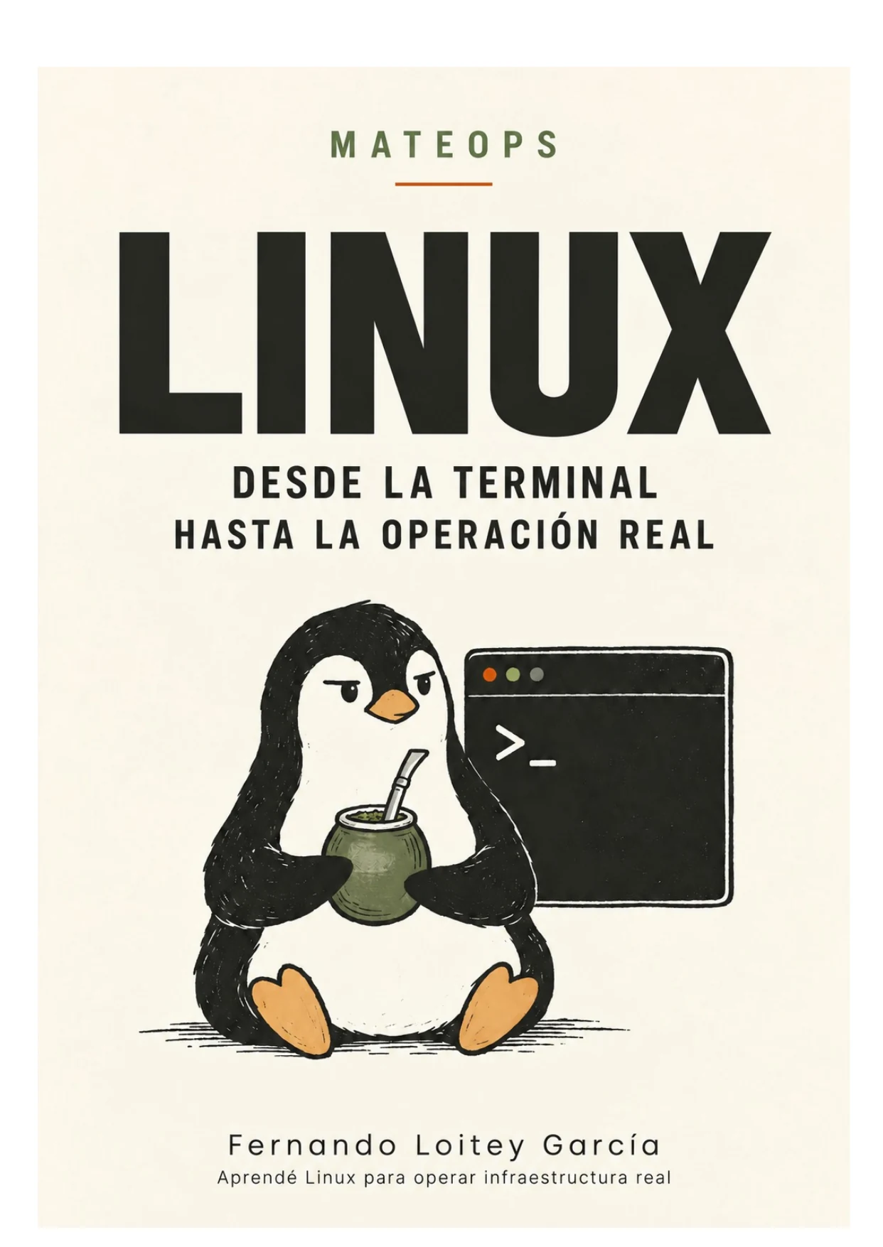 Portada de MateOps — Linux desde la terminal hasta la operación real, de Fernando Loitey García